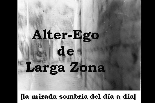 Alter Ego de Larga Zona -01-