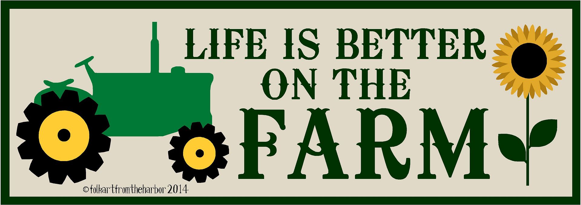 photo LifeIsBetterFarm8x24_zpsd973e63e.jpg