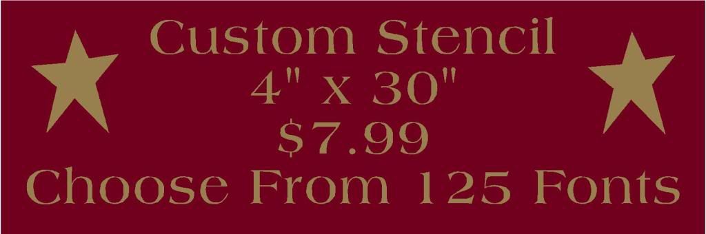 CUSTOM STENCIL SIZE 4 X 30