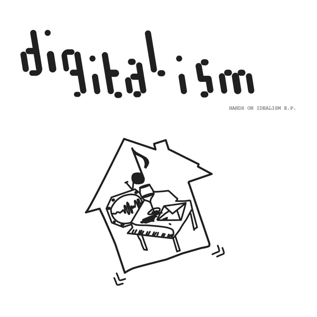 DIGITALISM "HANDS ON IDEALISM"